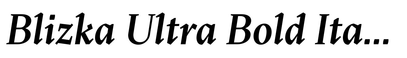 Blizka Ultra Bold Italic